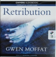 Retribution written by Gwen Moffat performed by Rowena Cooper on CD (Unabridged)